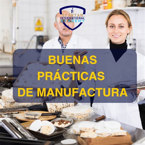 Buenas Pr Cticas De Manufactura Bpm May Spartan Academy