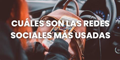 Cuáles son las Redes Sociales más Usadas Libo Marketing