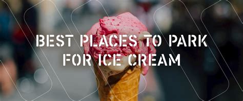 Where To Find The Best Ice Creams In Auckland With A Handy Parking Guide