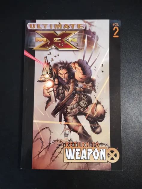 Ultimate X Men Vol Return To Weapon X Marvel Tpb Mark Millar Adam