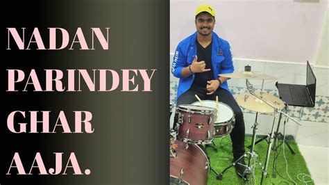 Nadan Parindey Drum Cover YouTube