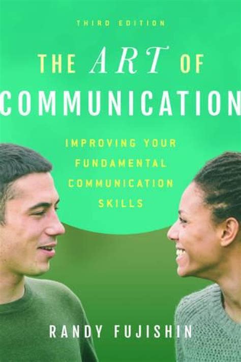 The Art Of Communication By Randy Fujishin Paperback 9781442266230 Buy Online At The Nile