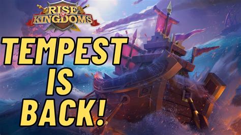 Tempest Clash Has Returned With Great Rewards Rise Of Kingdoms