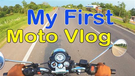 My First Moto Vlog First Moto Vlogging Video My First Vlog