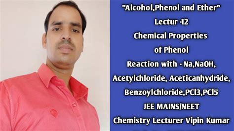 Alcohol Phenol And Ether Lec 12 Chemical Properties Of Phenol