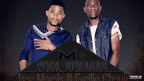 Isac Morais Me Pega Devagar Feat Ercilio Chaur Audio Youtube