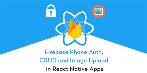 React Native Firebase Phone Authentication With Crud Operations And