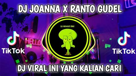 Dj Joanna X Ranto Gudel Viral Tiktok Terbaru 2024 Youtube