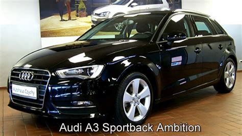 Audi A3 Sportback Ambition Fa103777 Mythosschwarz 2015 Autohaus Czychy Youtube