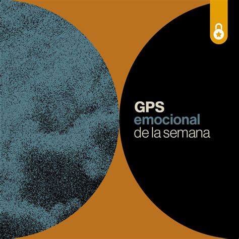 Gps Emocional De La Semana Planificando Los Pr Ximos Meses Mia