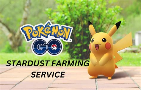 Get Pokemon Go Stardust Farming Service 2024 Verified