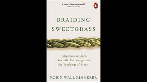 21 Braiding Sweetgrass Summary By Chapter Brionykeila