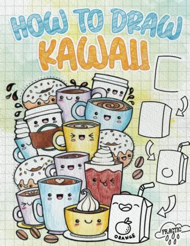 How To Draw Kawaii Food Learn To Draw Super Cute Fruits Vegetables