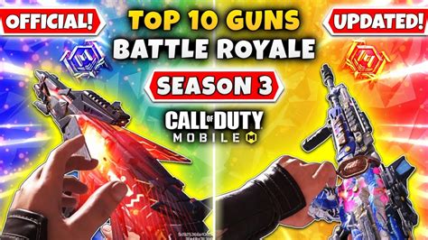 Season 3 Top 10 Best Guns In Battle Royale Call Of Duty Mobile