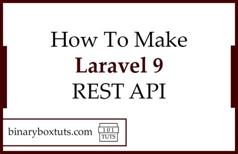 How To Make Laravel 9 Rest Api Binaryboxtuts