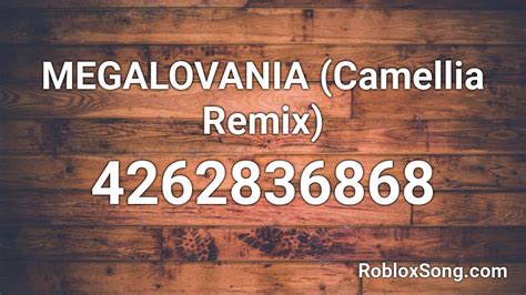 MEGALOVANIA Camellia Remix Roblox ID Roblox Music Codes