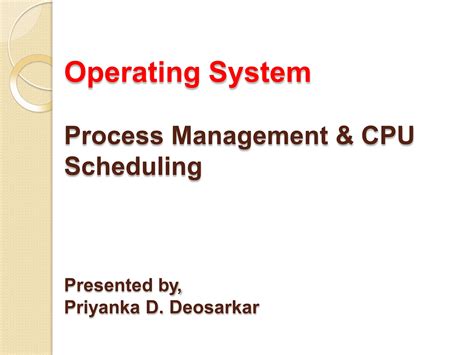 Operating System Process Scheduling Pptx