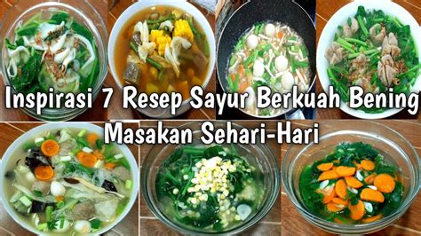 Inspirasi 7 Resep Sayur Berkuah Bening Masakan Sehari Hari YouTube