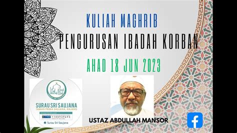 Pengurusan Ibadah Qurban Oleh Ustaz Abdullah Mansor Youtube