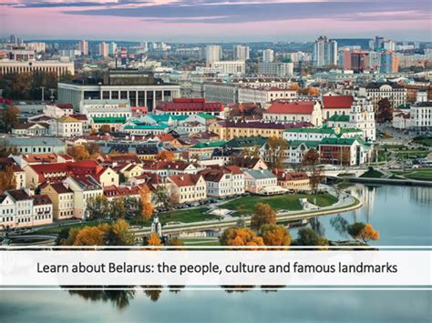 Learn about Belarus: the people, culture and famous landmarks ...