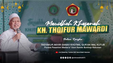 Live Pengajian Kh Thoifur Mawardi Di Kemitir Bumirejo Kebumen Youtube