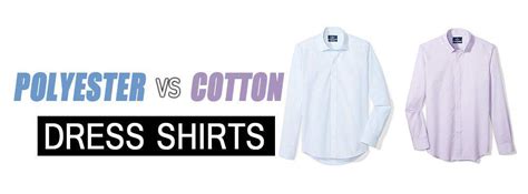 Cotton Vs Polyester Dress Shirts the Differences and Benefits