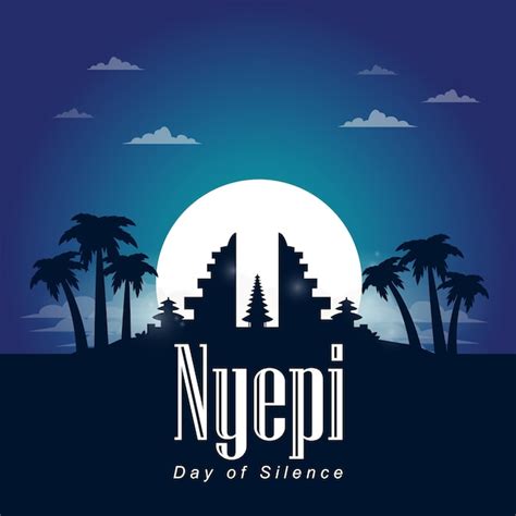 Premium Vector Greetings For Nyepi Day Of Silence With Blue Color