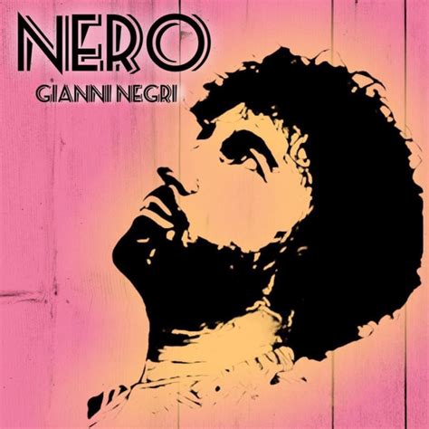 Nero Single By GIANNI NEGRI Spotify