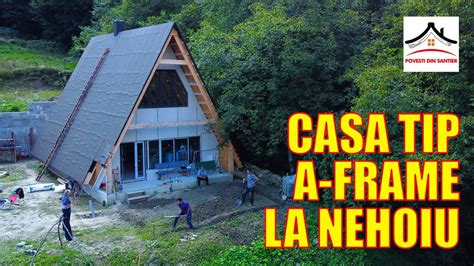 CASA TIP A FRAME La Nehoiu YouTube