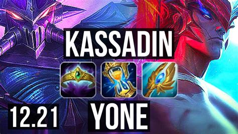 KASSADIN Vs YONE MID Quadra 1300 Games 1 6M Mastery Dominating