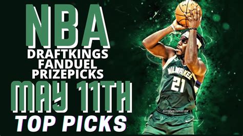 NBA Dfs DraftKings Fanduel Prizepicks Top Picks Best Lineups For