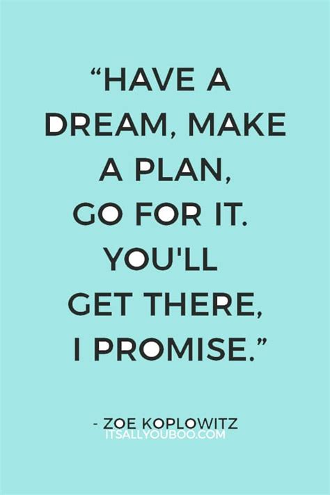 Inspirational Quotes About Making Dreams Come True