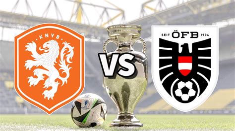 Netherlands Vs Austria Live Stream How To Watch Euro