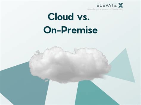 Cloud Vs On Premise Pros And Cons