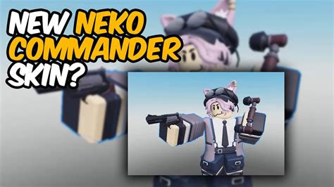 New Neko Commander Skin Tower Defense Simulator Roblox Youtube