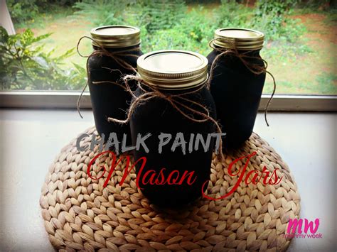 Chalk Paint Mason Jars Mommy Week Chalk Paint Mason Jars Painted