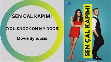 Sen Cal Kapimi You Knock On My Door Movie Synopsis Turkishdrama