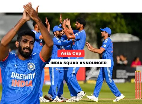 India Squad For Asia Cup 2023 Announced With Tilak Varma Bumrah Shreyas And Kl Rahul Comeback