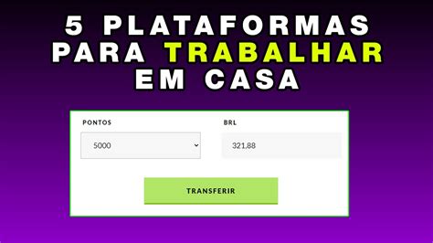 Plataformas Para Voc Ganhar Dinheiro Na Internet Trabalhando Em