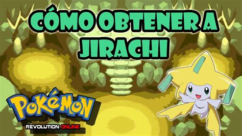 Pokémon Revolution Online Cómo obtener a Jirachi YouTube