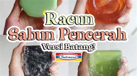 Sabun Batang Untuk Wajah Flek Hitam Di Indomaret Termurah Bikin