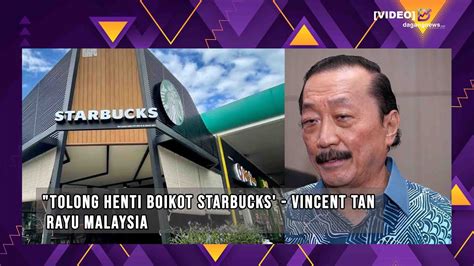 Tolong Henti Boikot Starbucks Vincent Tan Rayu Malaysia Youtube