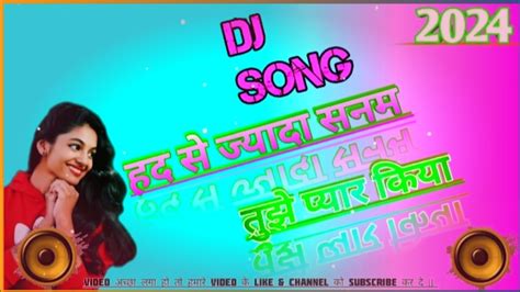 Had Se Jayda Sanam Dj New Sad Song Remix Dj