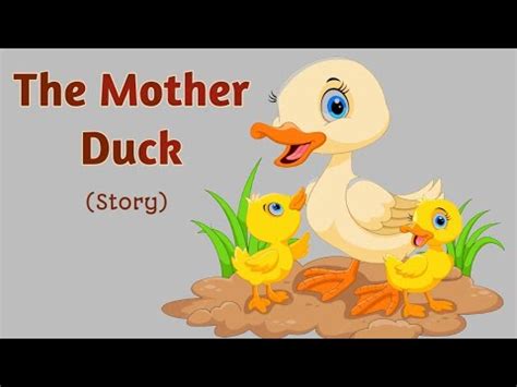 The Mother Duck Story L Short Story Story In English L 3 Min Story L