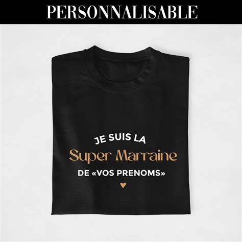 T Shirt Personnalisable Je Suis La Super Marraine De Cadeaux