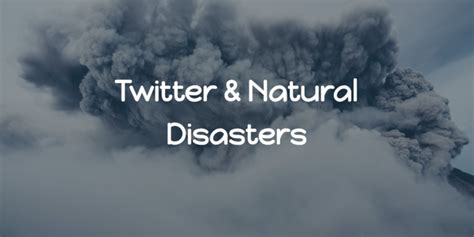 Twitter And Natural Disasters Tweets Digital Firefly Marketing