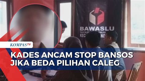 Heboh Kades Ancam Stop Bansos Bila Beda Pilihan Caleg Youtube