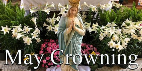 May Crowning Liturgical Seasons Events St Josaphat Parish