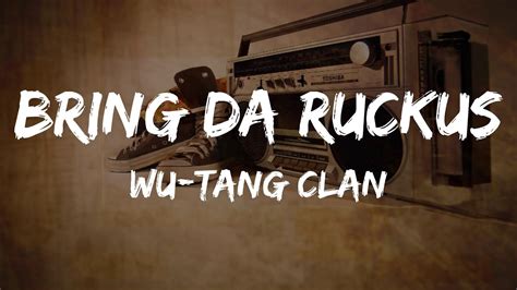 Wu Tang Clan Bring Da Ruckus Lyrics HipHop Old YouTube