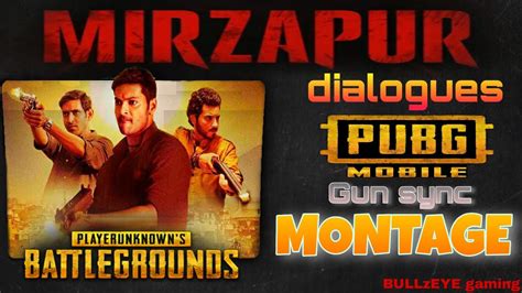 Mirzapur Dialouges Pubg Mobile Gun Sync Pubg Montage Youtube